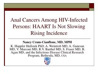 Anal Cancers Among HIV-Infected Persons: HAART Is Not Slowing Rising Incidence