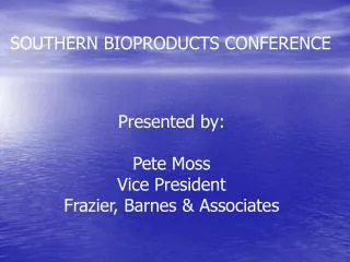 SOUTHERN BIOPRODUCTS CONFERENCE
