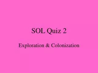 SOL Quiz 2