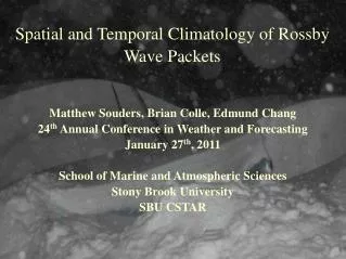 Spatial and Temporal Climatology of Rossby Wave Packets