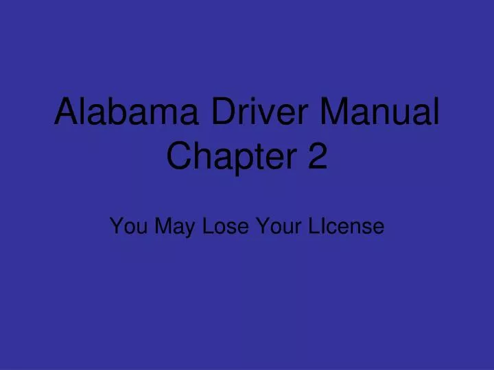 PPT Alabama Driver Manual Chapter 2 PowerPoint Presentation, free
