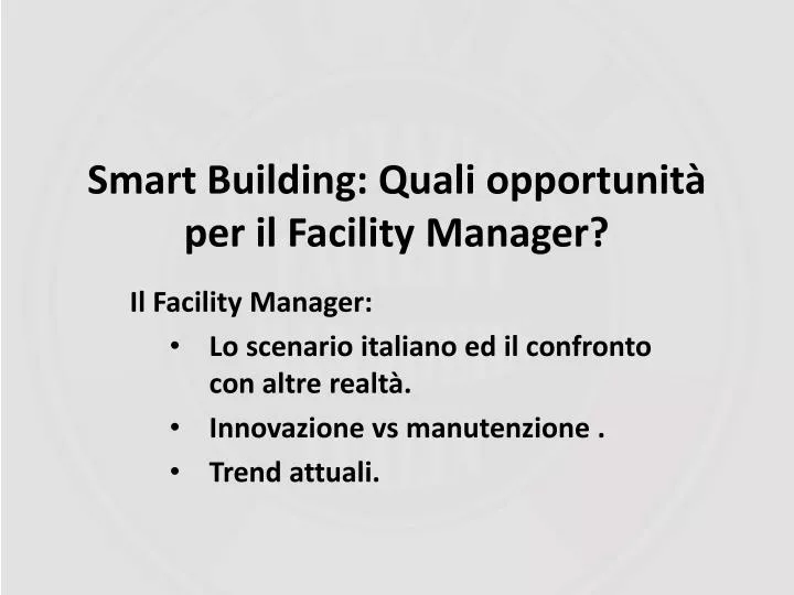 smart building quali opportunit per il facility manager