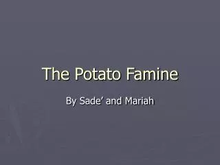 The Potato Famine