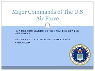 Major Commands of The U.S Air Force