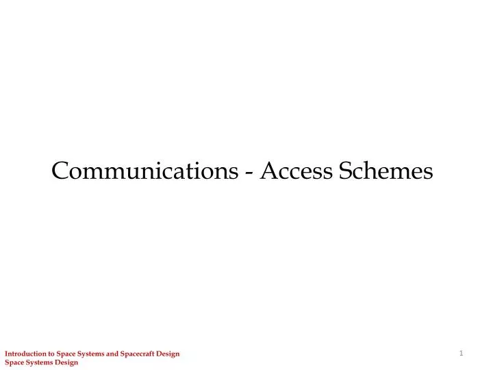 communications access schemes