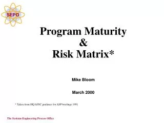 Program Maturity &amp; Risk Matrix*