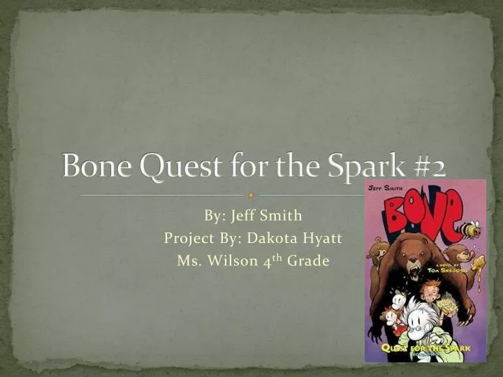 bone quest for the spark 2