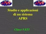 Studio e applicazioni di un sistema APRS - slide 1