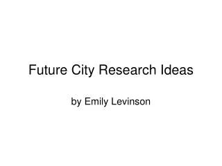 Future City Research Ideas