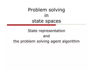 Problem solving in state spaces