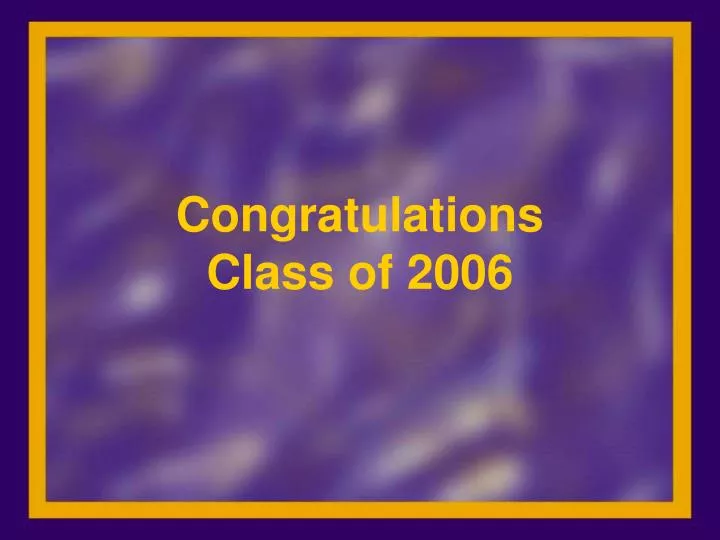 congratulations class of 2006