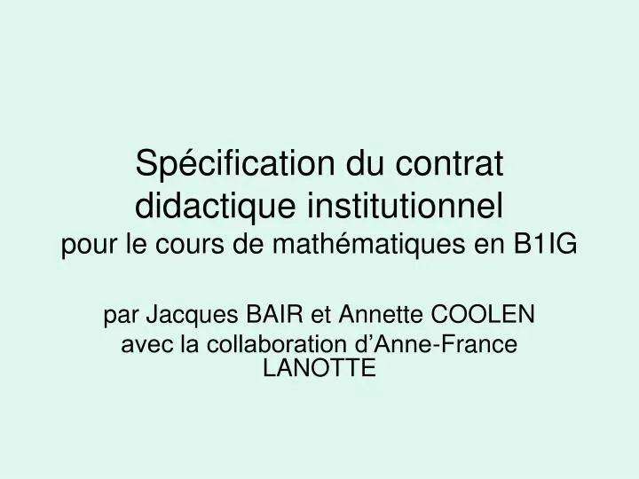 sp cification du contrat didactique institutionnel pour le cours de math matiques en b1ig