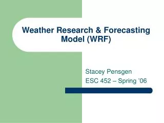 Weather Research &amp; Forecasting Model (WRF)