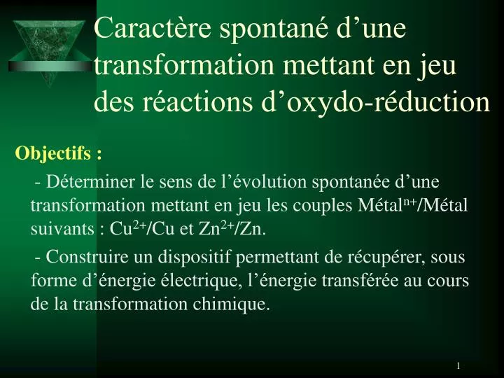 caract re spontan d une transformation mettant en jeu des r actions d oxydo r duction
