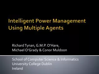 Intelligent Power Management Using Multiple Agents