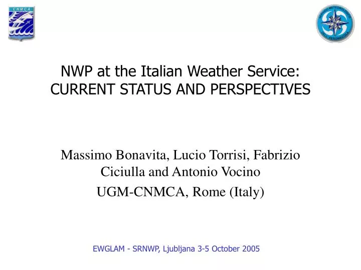 nwp at the italian weather service current status and perspectives