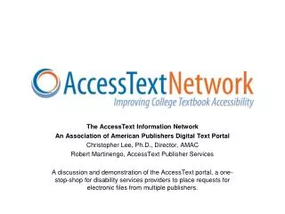 The AccessText Information Network An Association of American Publishers Digital Text Portal