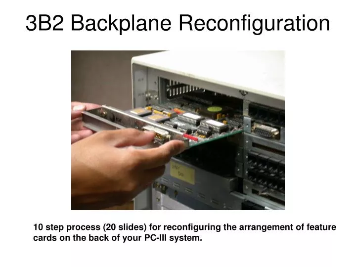 3b2 backplane reconfiguration