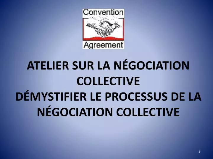 atelier sur la n gociation collective d mystifier le processus de la n gociation collective