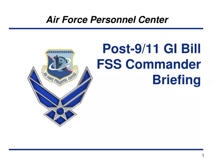 post 9 11 gi bill fss commander briefing