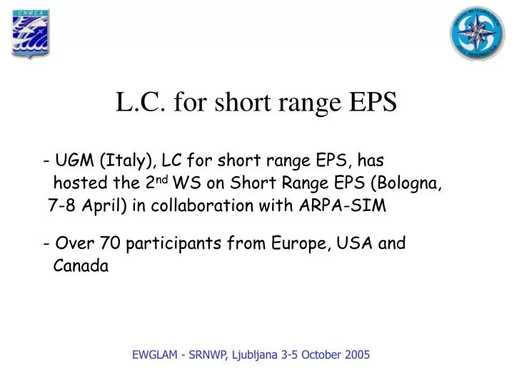 l c for short range eps