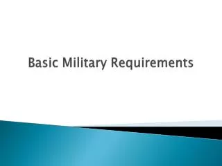 Basic Military Requirements