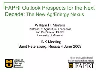FAPRI Outlook Prospects for the Next Decade: The New Ag/Energy Nexus
