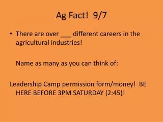 Ag Fact! 9/7