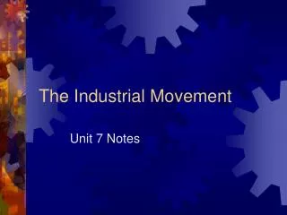 The Industrial Movement