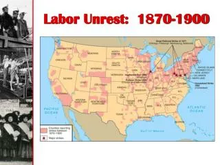 Labor Unrest: 1870-1900