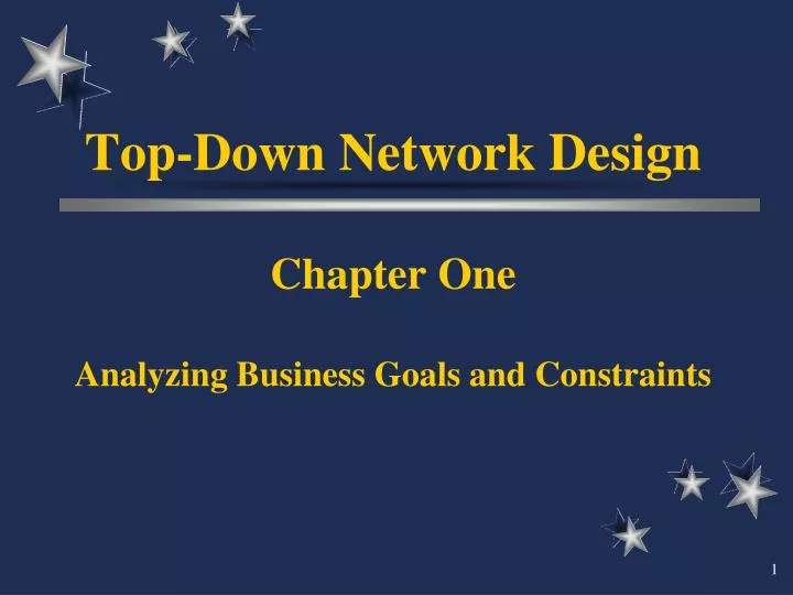 top down network design chapter one analyzing business goals and constraints