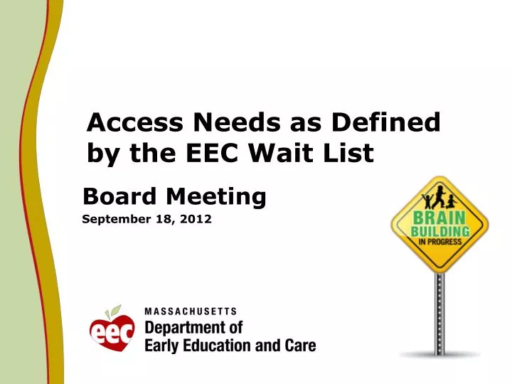 access needs as defined by the eec wait list