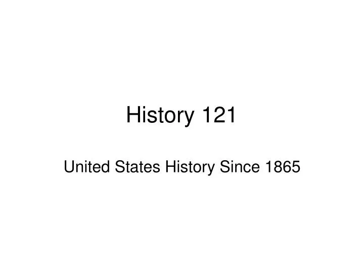 history 121