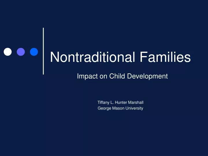 nontraditional families impact on child development