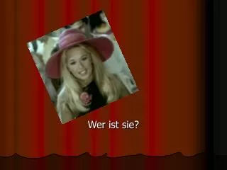 wer ist sie