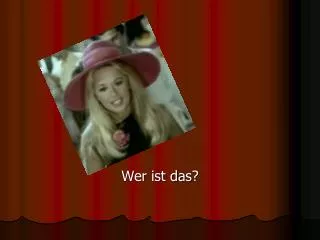 wer ist das
