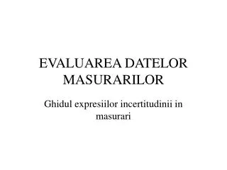 evaluarea datelor masurarilor