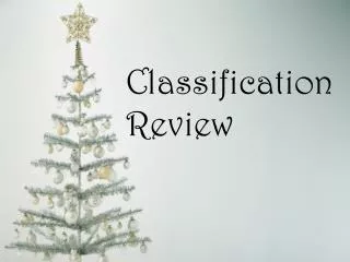 Classification Review