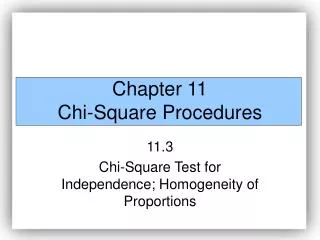 Chapter 11 Chi-Square Procedures