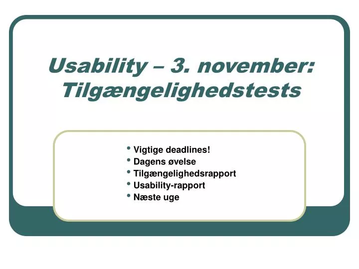 usability 3 november tilg ngelighedstests