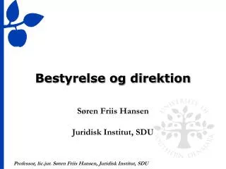 bestyrelse og direktion
