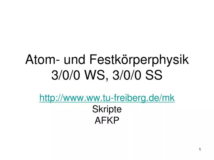 atom und festk rperphysik 3 0 0 ws 3 0 0 ss