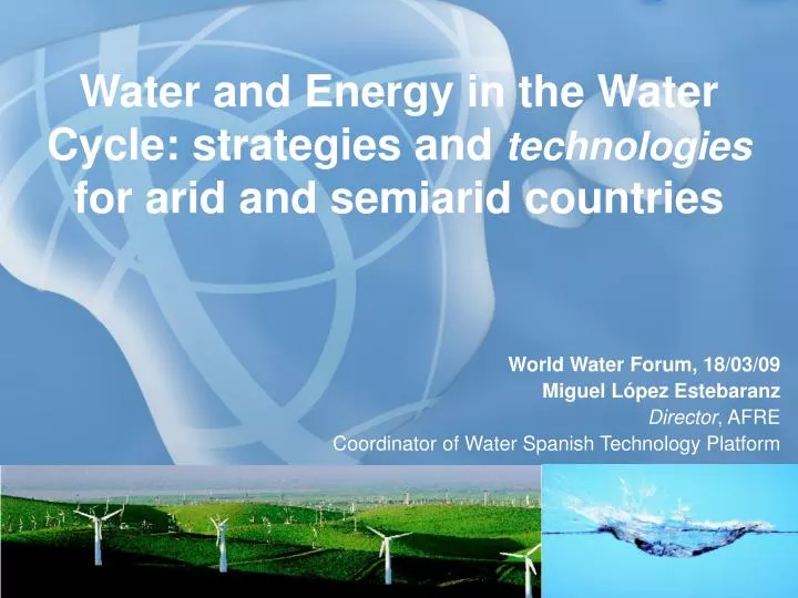 water and energy in the water cycle strategies and technologies for arid and semiarid countries