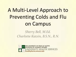 A Multi-Level Approach to Preventing Colds and Flu on Campus