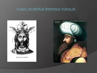 planul de b t lie mpotriva turcilor