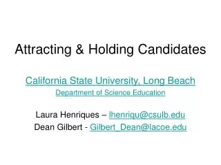 Attracting &amp; Holding Candidates