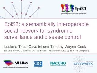 EpiS3: a semantically interoperable social network for syndromic surveillance and disease control