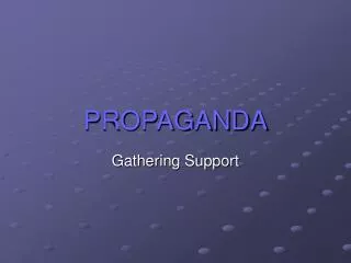 PROPAGANDA