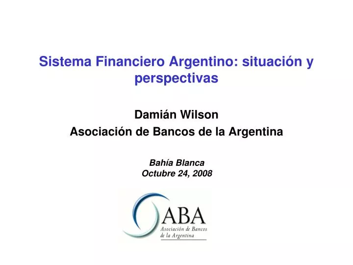 sistema financiero argentino situaci n y perspectivas