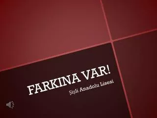 farkina var